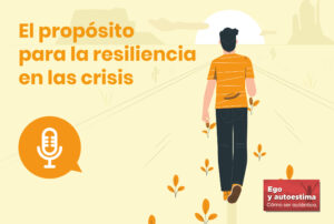 El propósito para la resiliencia en las crisis